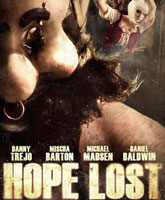 Смотреть Онлайн Потеря надежды / Hope Lost [2015]